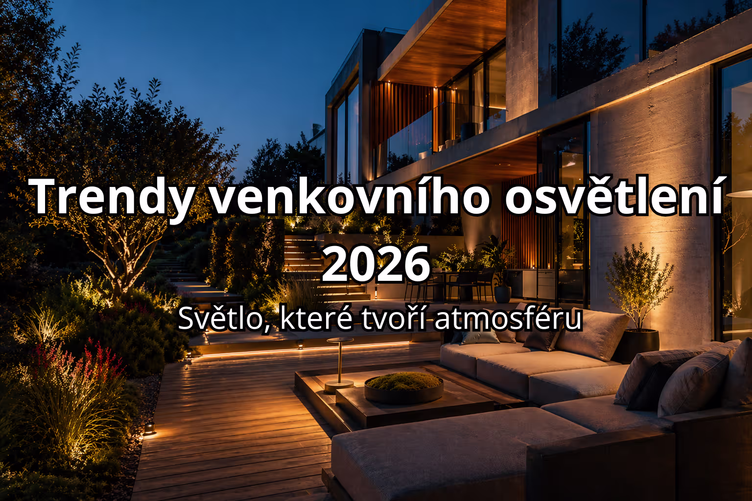 Trendy venkovního osvětlení 2026