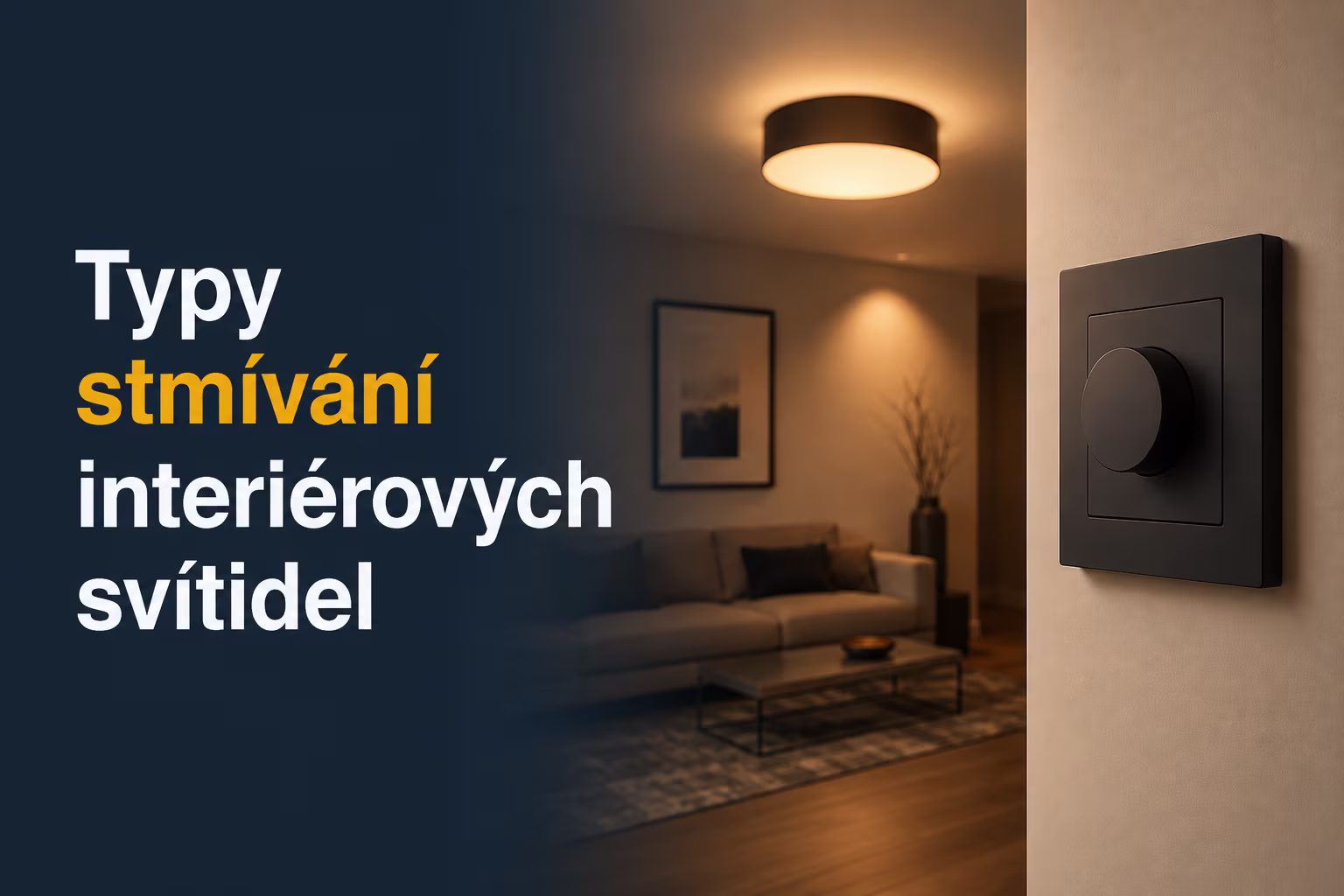 Typy stmívání interiérových svítidel