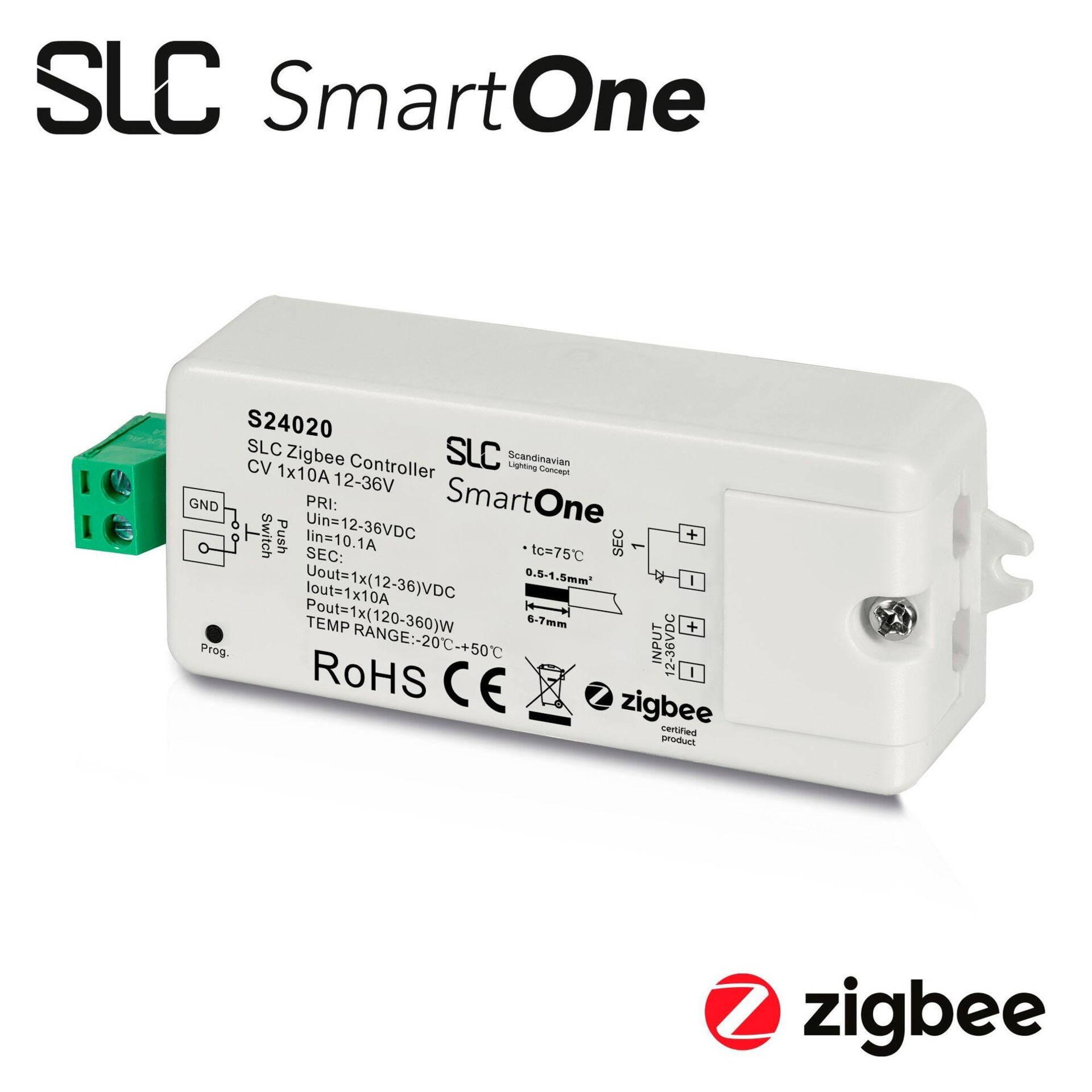 Levně SLC SmartOne Controller 1x10A 12-36V 240W Zigbee /PushDim IP20